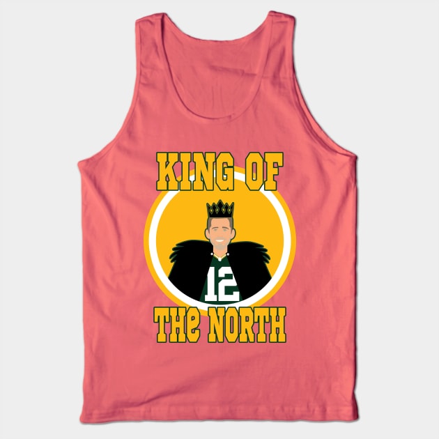Aaron Rodgers King of The North Tank Top by FootballBum